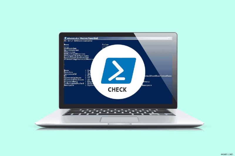 วิธีตรวจสอบเวอร์ชันของ PowerShell ใน Windows 10 