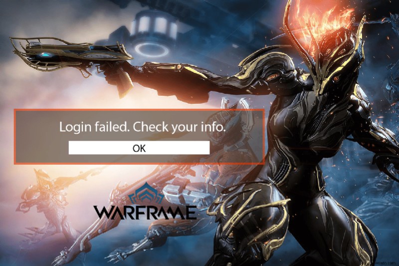 แก้ไขการเข้าสู่ระบบ Warframe ล้มเหลว ตรวจสอบข้อมูลของคุณ