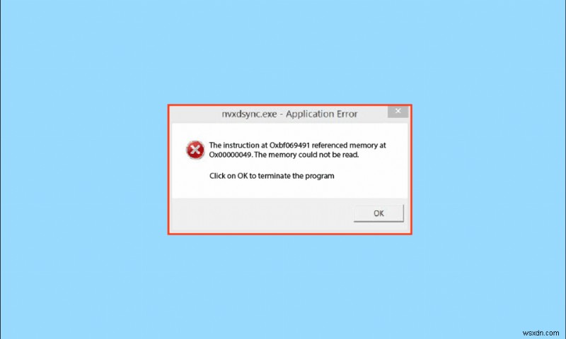 แก้ไขข้อผิดพลาด exe Nvxdsync ใน Windows 10