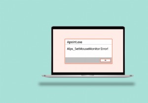 แก้ไขข้อผิดพลาด Alps SetMouseMonitor ใน Windows 10 