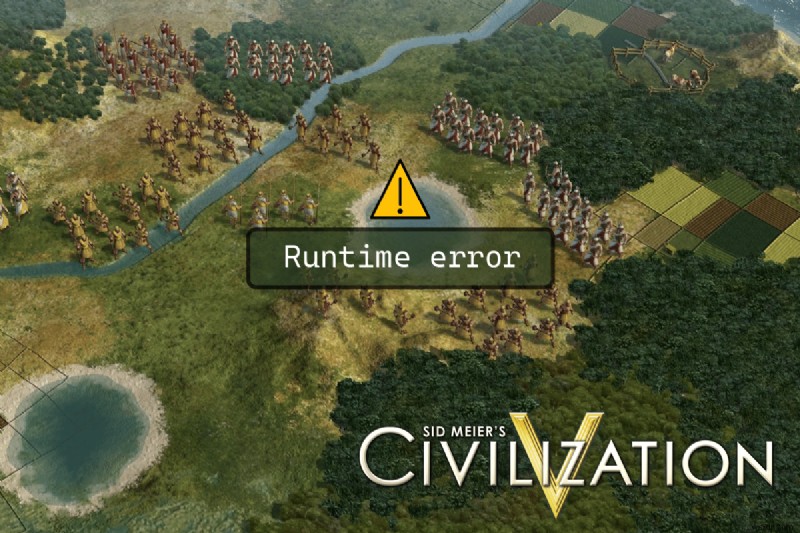 วิธีแก้ไขข้อผิดพลาดรันไทม์ Civilization 5 ใน Windows 10 