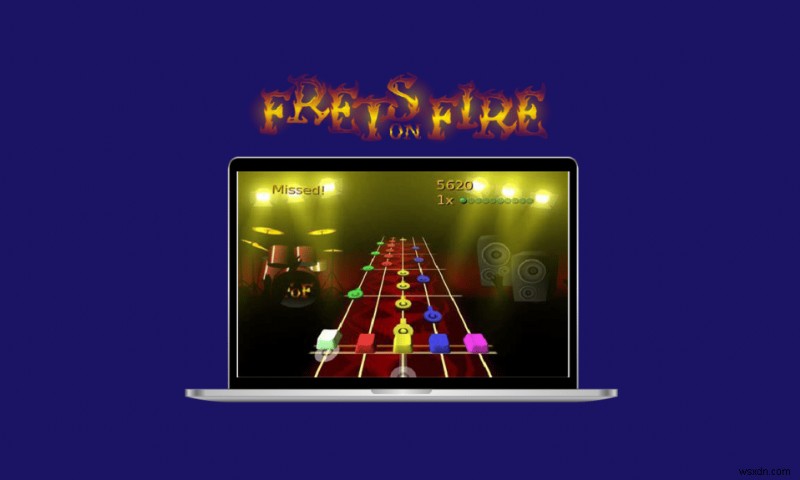 วิธีการเล่น Frets on Fire ใน Windows 10