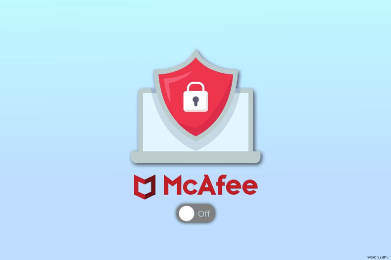 วิธีปิด McAfee Antivirus บน Windows