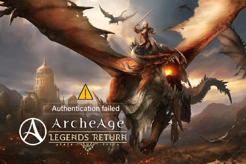 แก้ไขปัญหาการตรวจสอบสิทธิ์ Archeage ล้มเหลว 