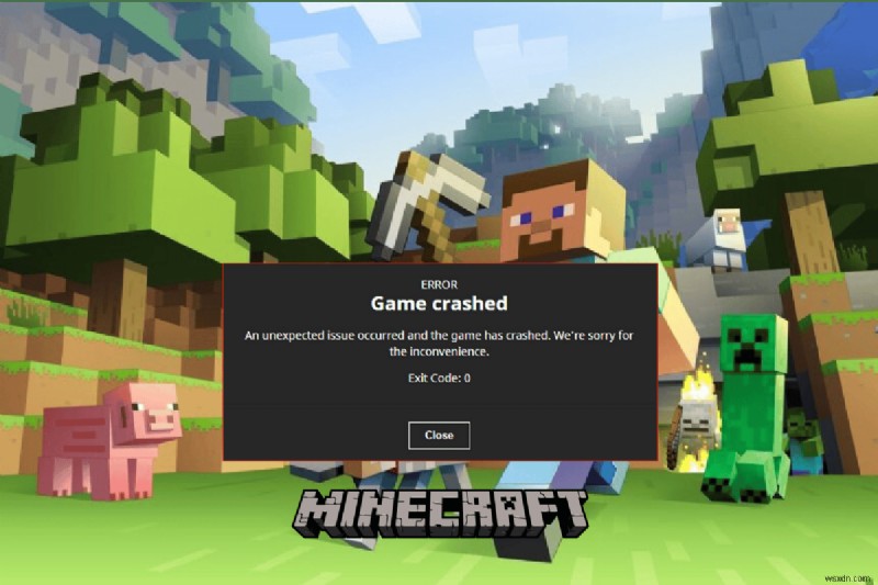 แก้ไขรหัสออก 0 Minecraft บน Windows 10