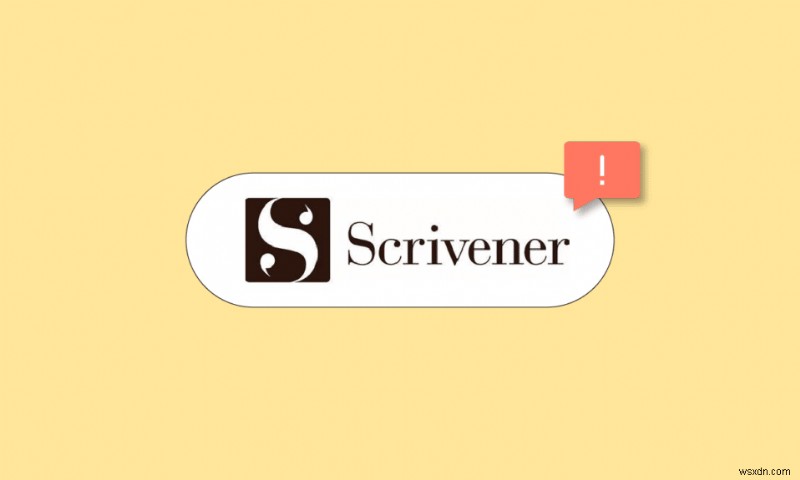 Fix Scrivener ไม่ตอบสนองใน Windows 10