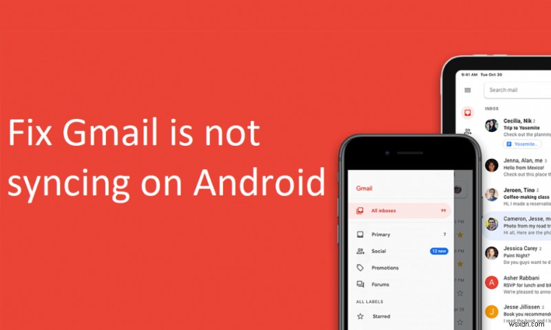 แก้ไขแอป Gmail ไม่ซิงค์บน Android