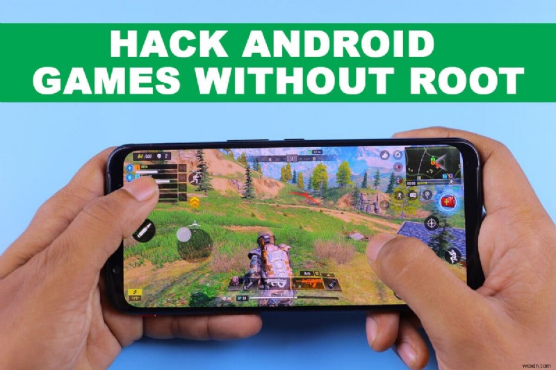 วิธีแฮ็กเกม Android โดยไม่ต้องรูท