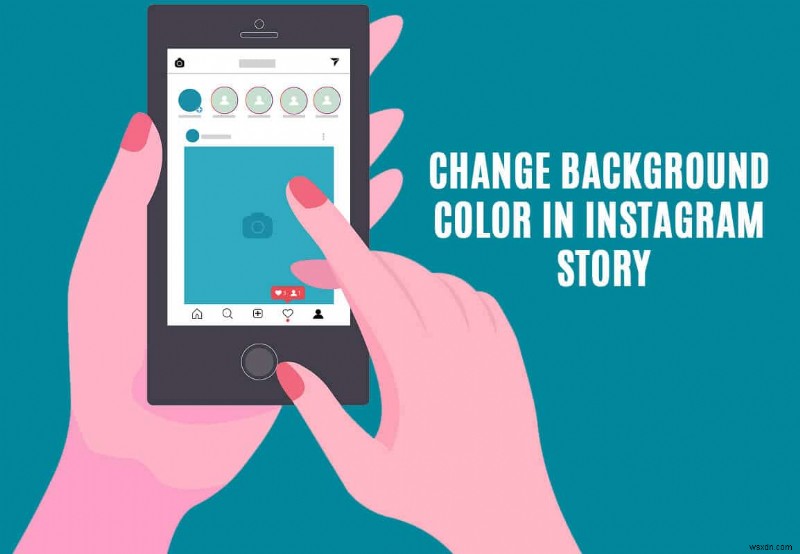 วิธีการเปลี่ยนสีพื้นหลังในเรื่อง Instagram ของคุณ