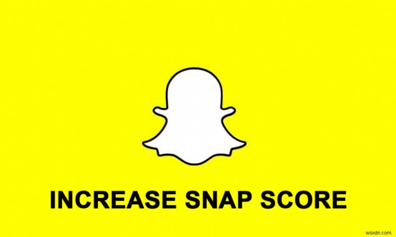 วิธีเพิ่มคะแนน Snapchat ของคุณ