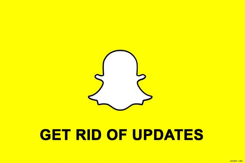 วิธีกำจัดการอัปเดต Snapchat บน Android