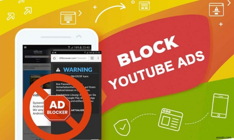 3 วิธีในการบล็อกโฆษณา YouTube บน Android