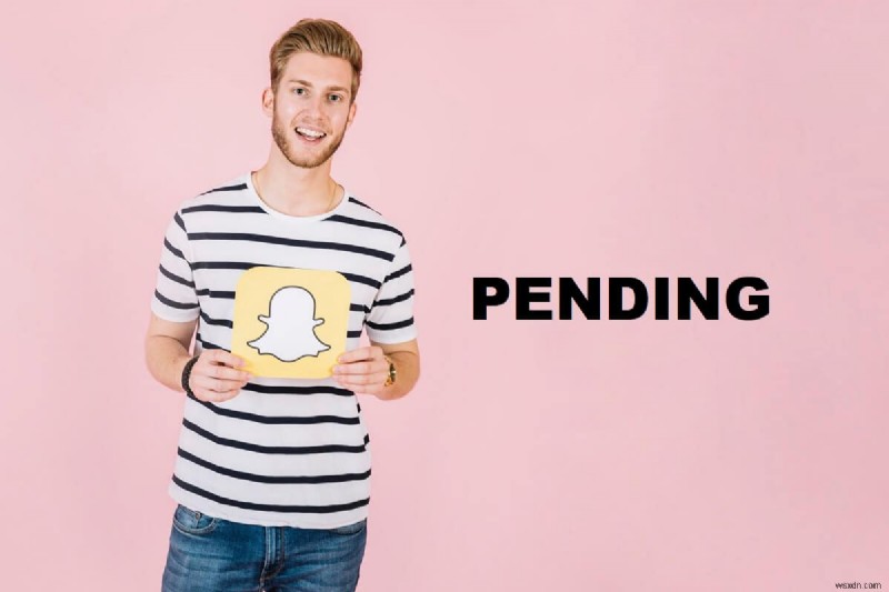 Snapchat ที่รอดำเนินการหมายความว่าอย่างไร