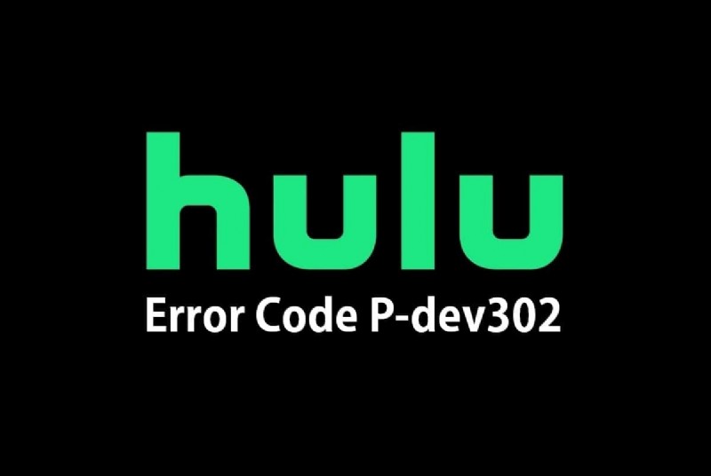 แก้ไขรหัสข้อผิดพลาด Hulu P-dev302