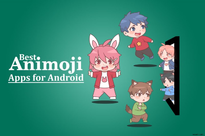 11 แอป Animoji ที่ดีที่สุดสำหรับ Android