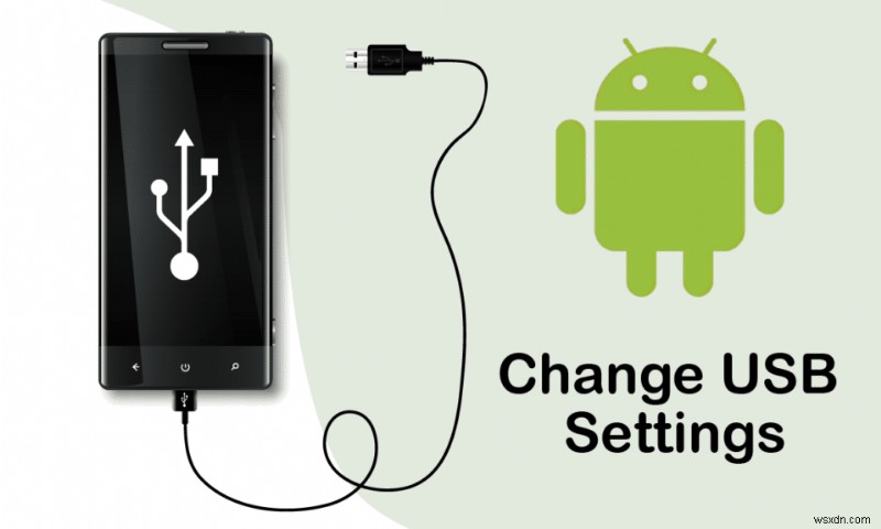 วิธีเปลี่ยนการตั้งค่า USB บน Android 6.0
