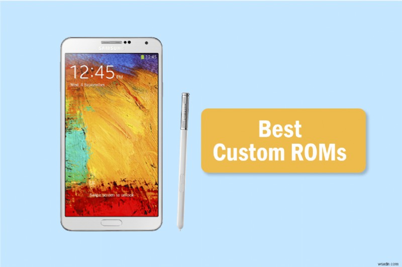 15 Best Galaxy Note 3 ROM ที่กำหนดเอง