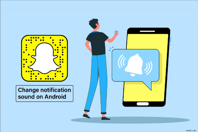 วิธีเปลี่ยนเสียงแจ้งเตือน Snapchat บน Android