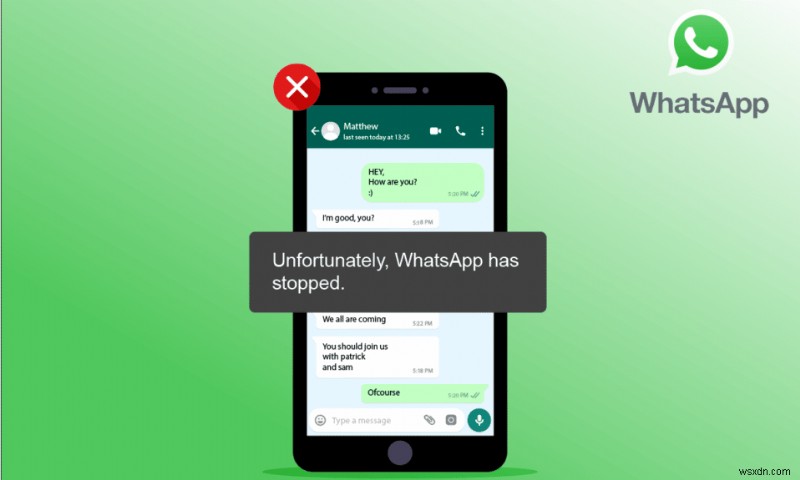 แก้ไข WhatsApp หยุดทำงานวันนี้บน Android