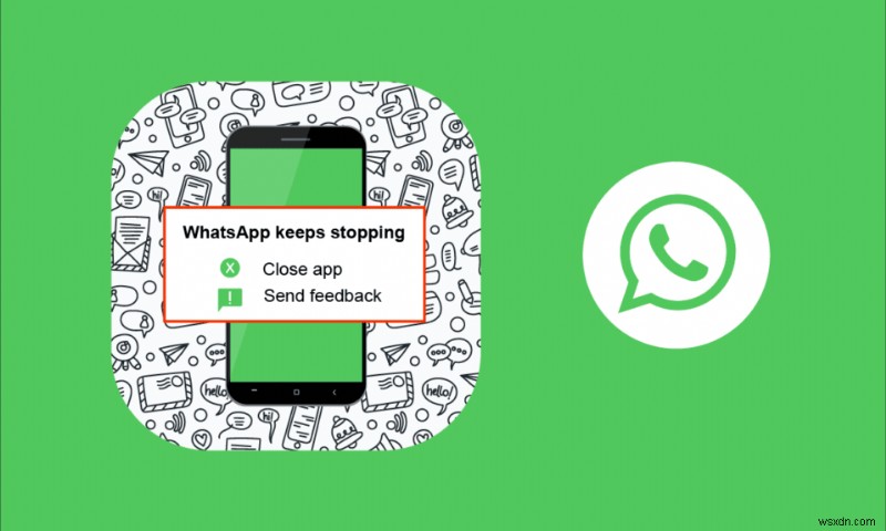 แก้ไข WhatsApp ทำให้หยุดทำงานบน Android