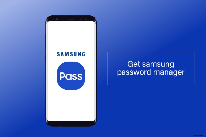 วิธีรับ Samsung Password Manager