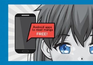 27 แอป Android ที่ดีที่สุดสำหรับอ่านมังงะฟรี