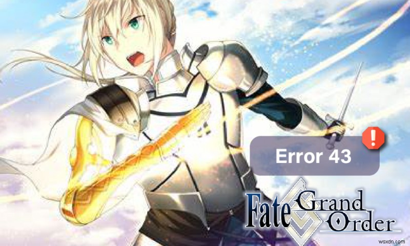 แก้ไขข้อผิดพลาด Fate Grand Order 43 บน Android