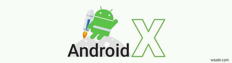 วิธีพัฒนาแอพ Android ในปี 2019:โอบรับ Android  ใหม่  