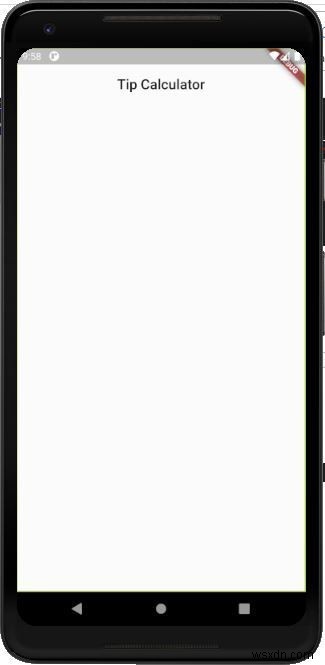 วิธีใช้ Flutter เพื่อสร้าง Tip Calculator 