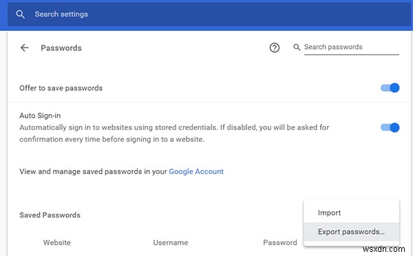วิธีจัดการ ดู ส่งออก หรือลบรหัสผ่านที่ Google บันทึกไว้ใน Windows 10