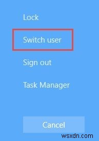 5 วิธีง่ายๆ ในการสลับผู้ใช้ใน Windows 10