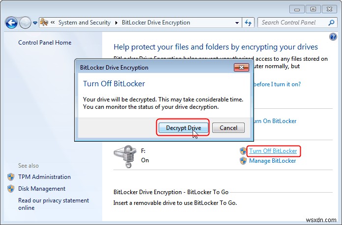 วิธีลบการเข้ารหัสลับไดรฟ์ด้วย BitLocker บน Windows 7