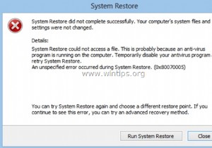 วิธีแก้ไข:การคืนค่าระบบล้มเหลวโดยมีข้อผิดพลาด 0x80070005 (Windows 10)
