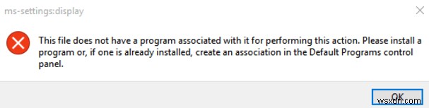 วิธีแก้ไข MS-SETTINGS DISPLAY ไฟล์นี้ไม่มีโปรแกรมที่เกี่ยวข้อง (Windows 10)