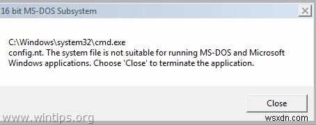 วิธีแก้ไข:ไฟล์ระบบไม่เหมาะสำหรับการเรียกใช้แอปพลิเคชัน MS-DOS และ Windows
