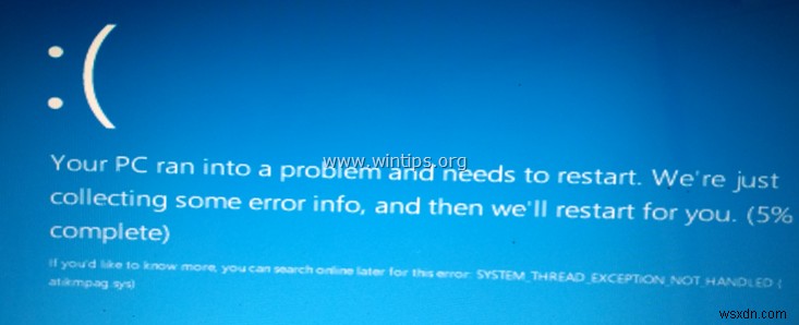 แก้ไข:ข้อยกเว้นของเธรดระบบไม่ได้รับการจัดการใน Windows 10/8 (แก้ไขแล้ว)