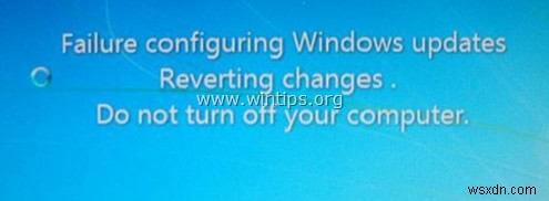 การแก้ไข:Windows ไม่สามารถบูตได้หลังจากติดตั้งการอัปเดต (Windows 7/8/10)
