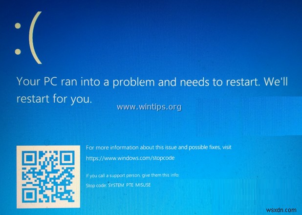 แก้ไข:ระบบ PTE MISUSE เกิดข้อผิดพลาดในการติดตั้ง Windows 10 (แก้ไขแล้ว)