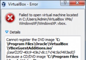 แก้ไข:VirtualBox ไม่สามารถลงทะเบียนอิมเมจดีวีดี (แก้ไขแล้ว)