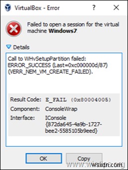 แก้ไขข้อผิดพลาด VirtualBox:การเรียกไปที่ WHvSetupPartition ล้มเหลว:ERROR_SUCCESS (แก้ไขแล้ว)