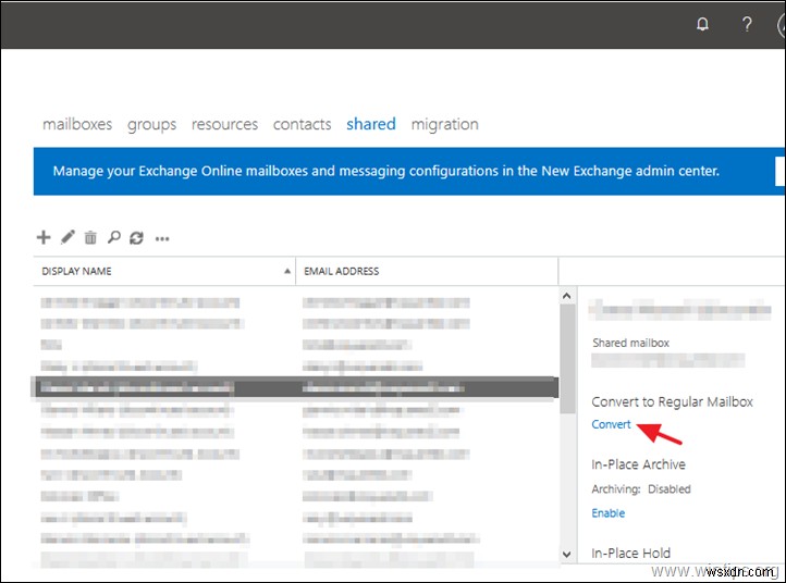 วิธีการแปลงกล่องจดหมายที่แชร์เป็นกล่องจดหมายของผู้ใช้หรือกล่องจดหมายของผู้ใช้เป็นกล่องจดหมายที่แชร์ใน Office365