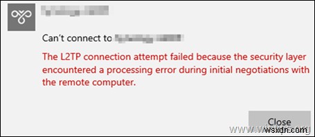 แก้ไข:ไม่สามารถเชื่อมต่อกับ L2TP VPN ใน Windows 10 (แก้ไขแล้ว)