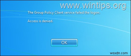 แก้ไข:Group Policy Client Service ไม่สามารถเข้าสู่ระบบใน Windows 7 (แก้ไขแล้ว)