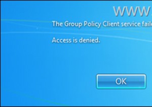 แก้ไข:Group Policy Client Service ไม่สามารถเข้าสู่ระบบใน Windows 7 (แก้ไขแล้ว)