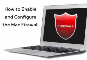 Mac Firewall:วิธีเปิดใช้งานและกำหนดค่า 