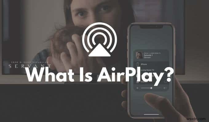 Apple AirPlay คืออะไร