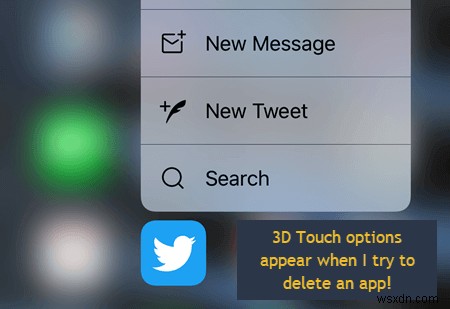 ไม่สามารถลบแอปบน iPhone เนื่องจาก 3D Touch?