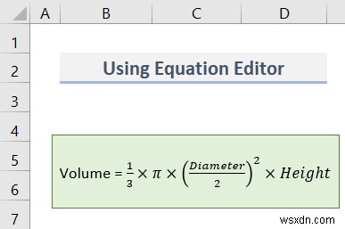 วิธีการแทรกสมการใน Excel (3 วิธีง่ายๆ)