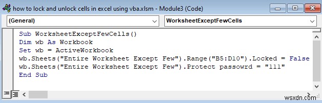 วิธีการล็อกและปลดล็อกเซลล์ใน Excel โดยใช้ VBA