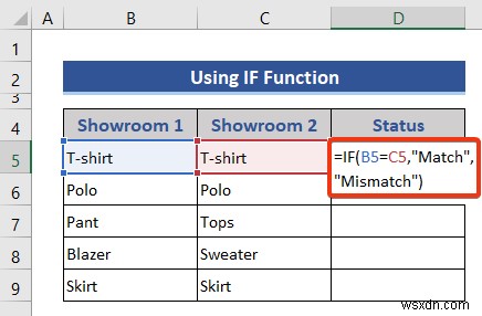 วิธีเปรียบเทียบสองคอลัมน์หรือรายการใน Excel (4 วิธีที่เหมาะสม)